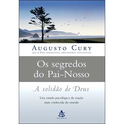 OS SEGREDOS DO PAI NOSSO - AUGUSTO CURY